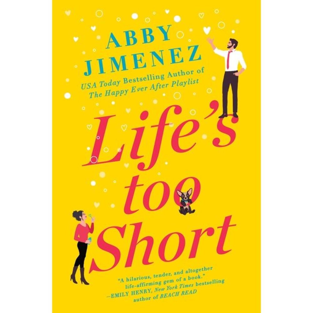 Life's Too Short -- Abby Jimenez